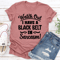 Watch Out I Have A Black Belt In Sarcasm Tee 2