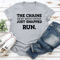 The Chains On My Mood Swings Just Snapped Run Tee 3