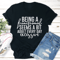 Being A Functional Seems A Bit Adult Every Day Excessive Tee 1
