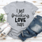 I Just Freaking Love Naps Tee 0