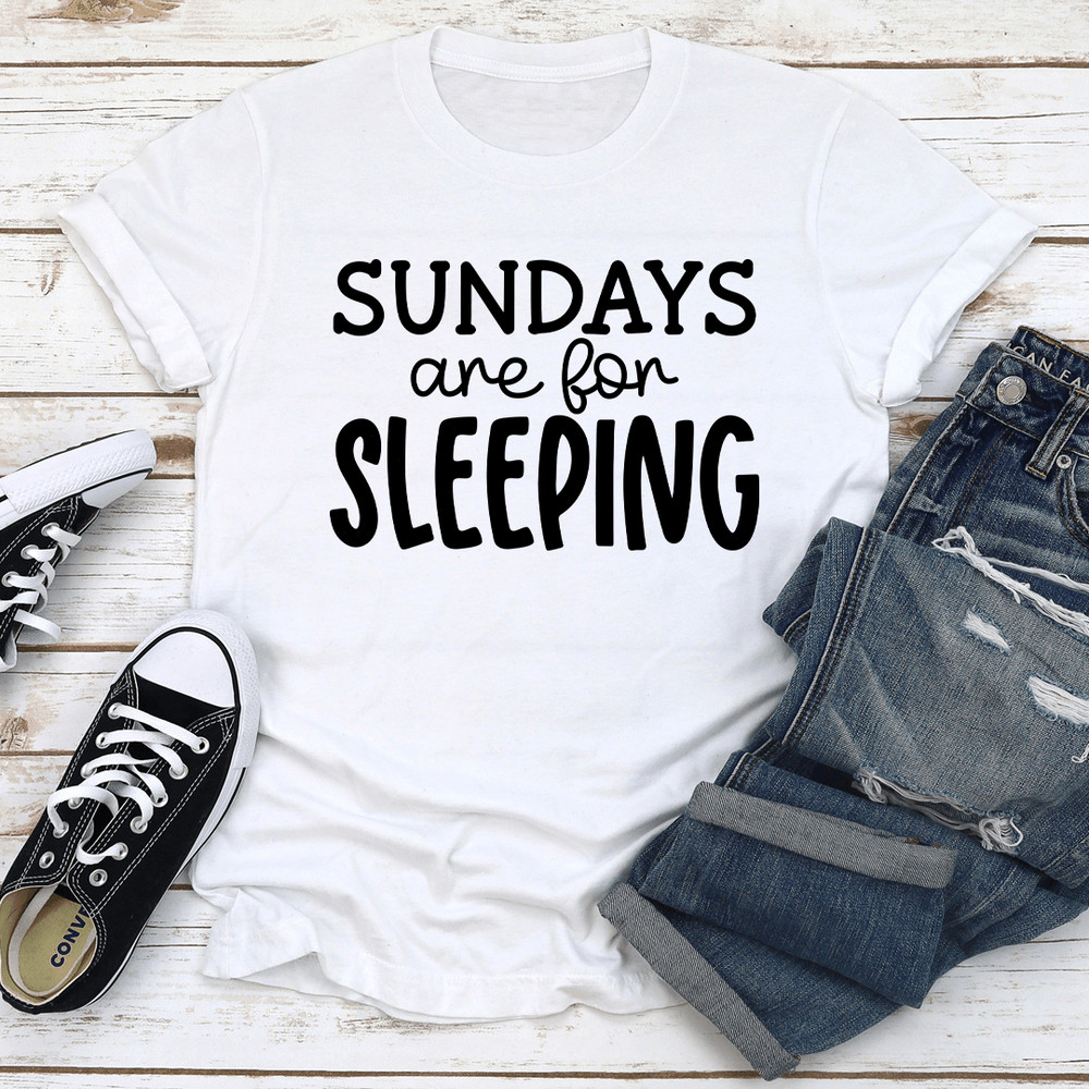 Sundays Are For Sleeping Tee 0