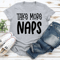 Take More Naps Tee 3