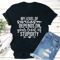 My Level Of Sarcasm Depends On Your Level Of Stupidity Tee 1