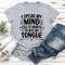 I Speak My Mind Cuz It Hurts To Bite My Tongue Tee 1