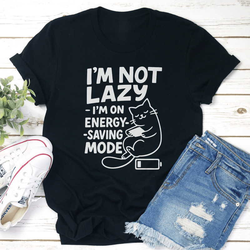 Im Not Lazy Tee 1