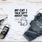 My Cat I Talk Sit About You Tee 0