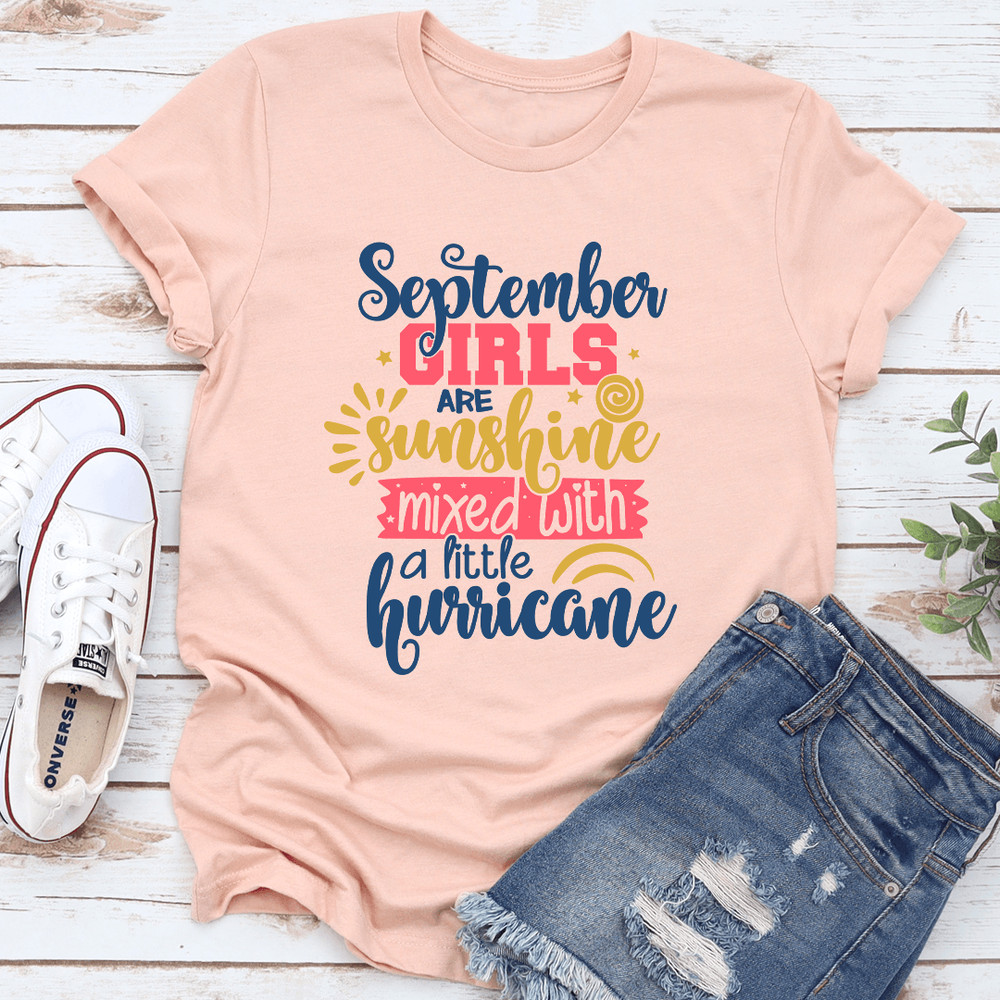 September Girls Are Sunshine Mixed With A Little Hurricane Tee 1