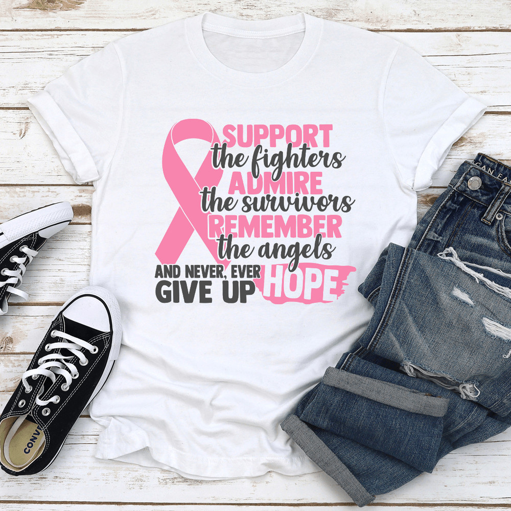 Support The Fighters Admire The Survivors Tee 2