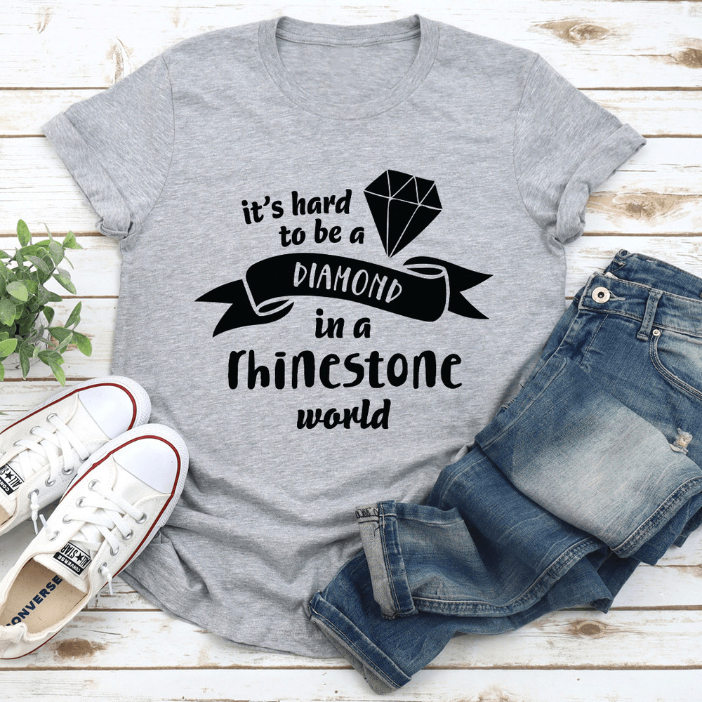 Its Hard To Be A Diamond Tee 3