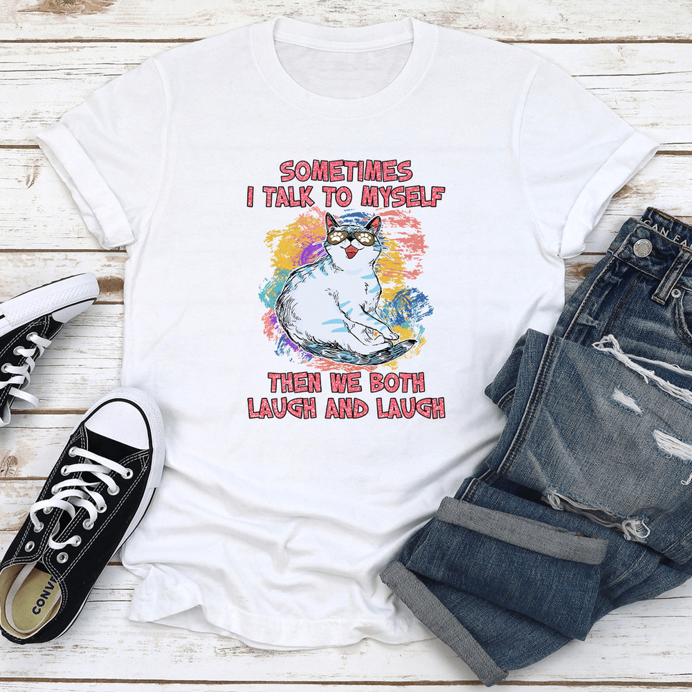 Sometimes I Talk To Myself Tee 2