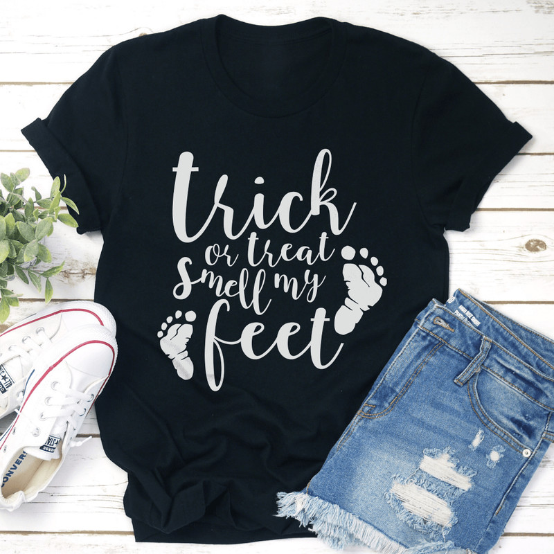 Trick Or Treat Smell My Feet Tee 2