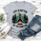 Life Is Better By The Campfire Tee 2