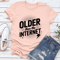 Older Than The Internet Tee 2