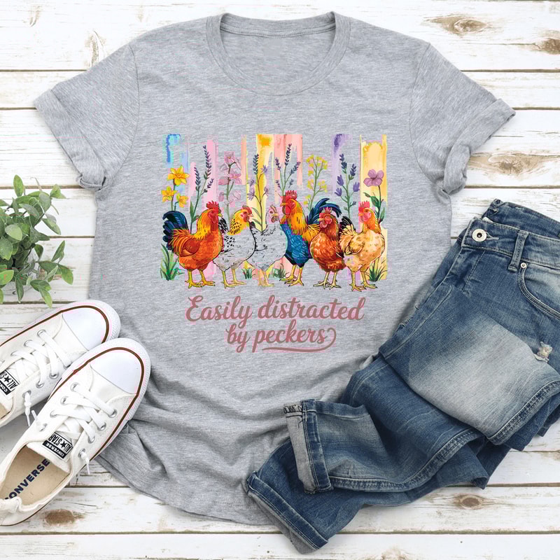 Easily Distracted By Peckers Tee 2