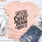I Dont Just Ride On The Crazy Train Tee 0