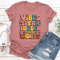 Vibes Speak Louder Than Words Tee 3