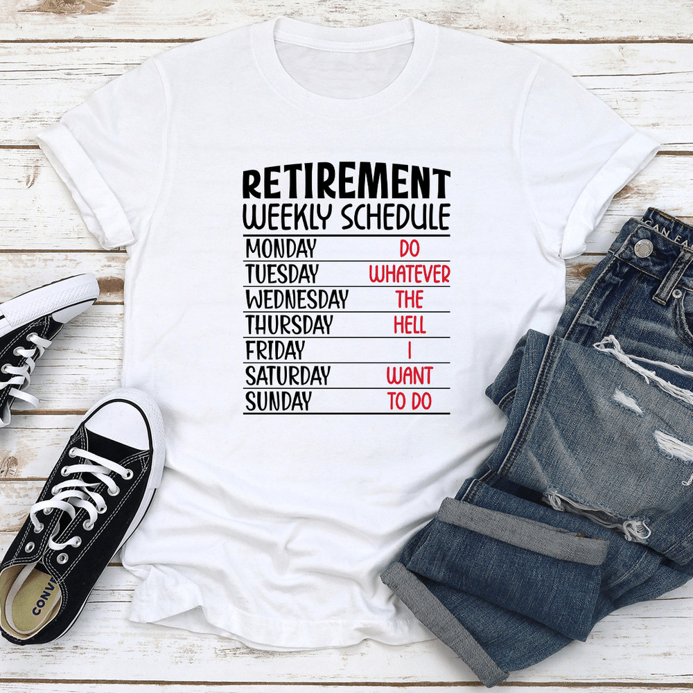 Retirement Weekly Schedule Tee 2