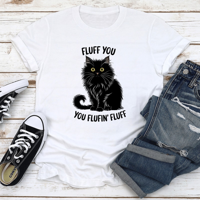 Fluff You You Fluffin Fluff Tee 0
