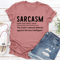 Sarcasm Definition Tee 1