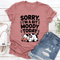 Sorry Im A Bit Moody Today Tee 3