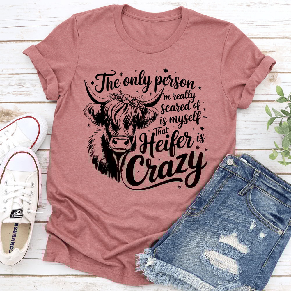 The Only Person Im Really Scared Of Is Myself Tee 1