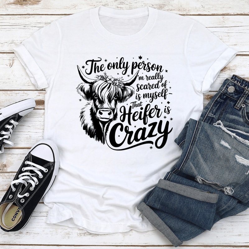 The Only Person Im Really Scared Of Is Myself Tee 2
