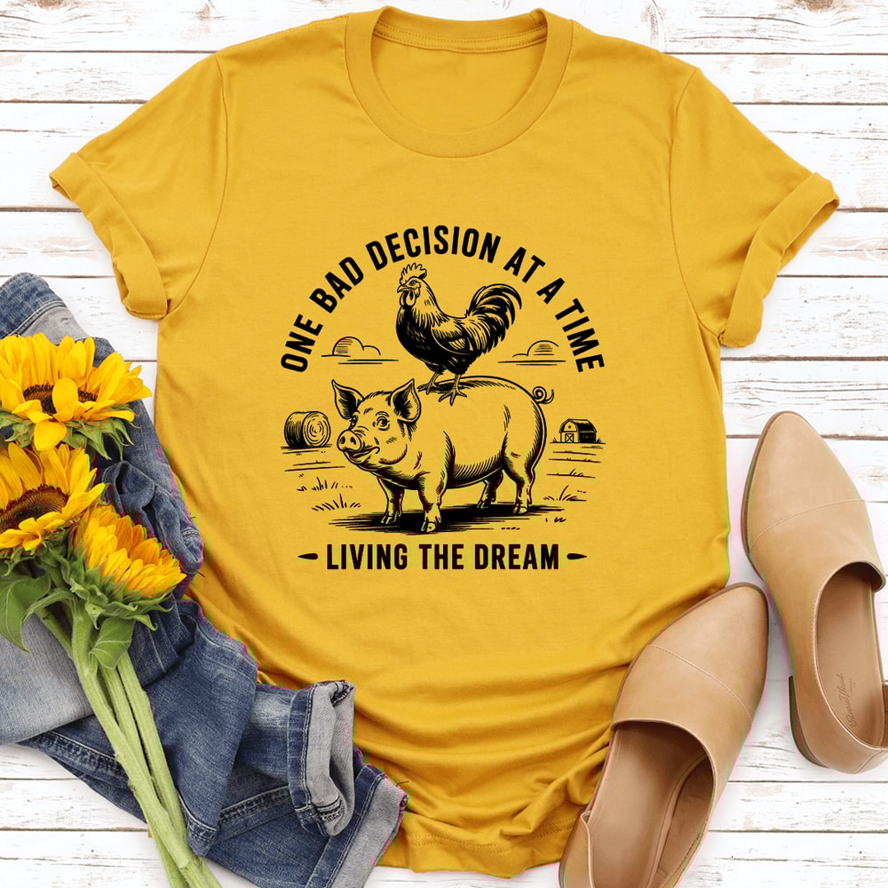 One Bad Decision At A Time Tee 2