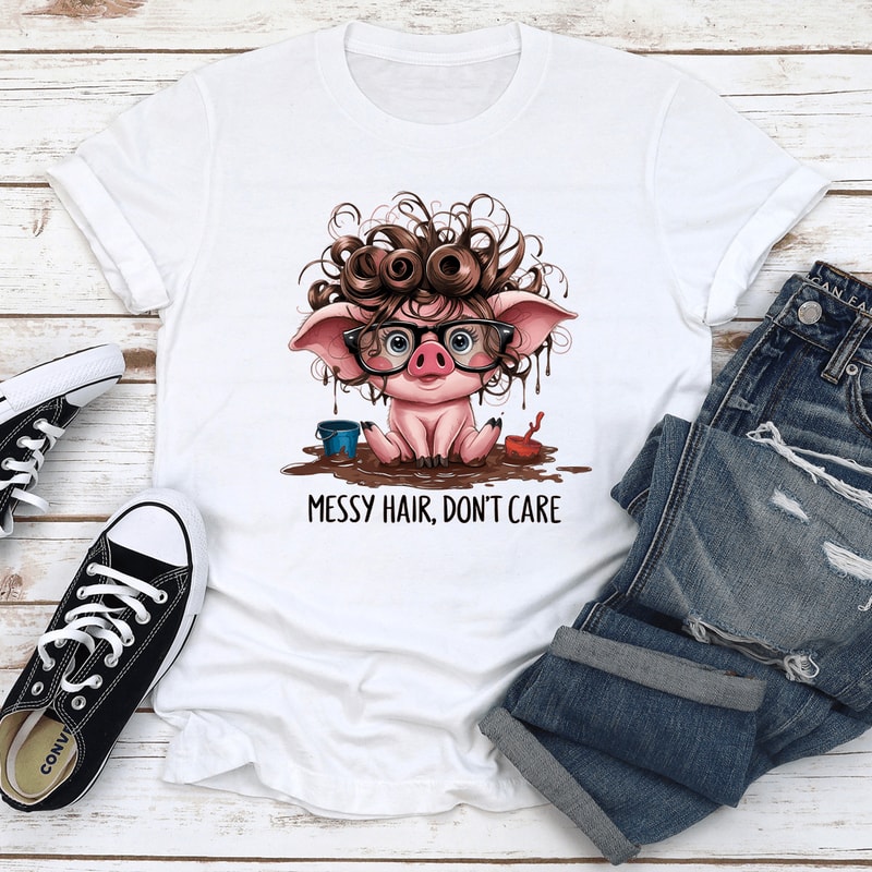 Messy Hair Dont Care Tee 1