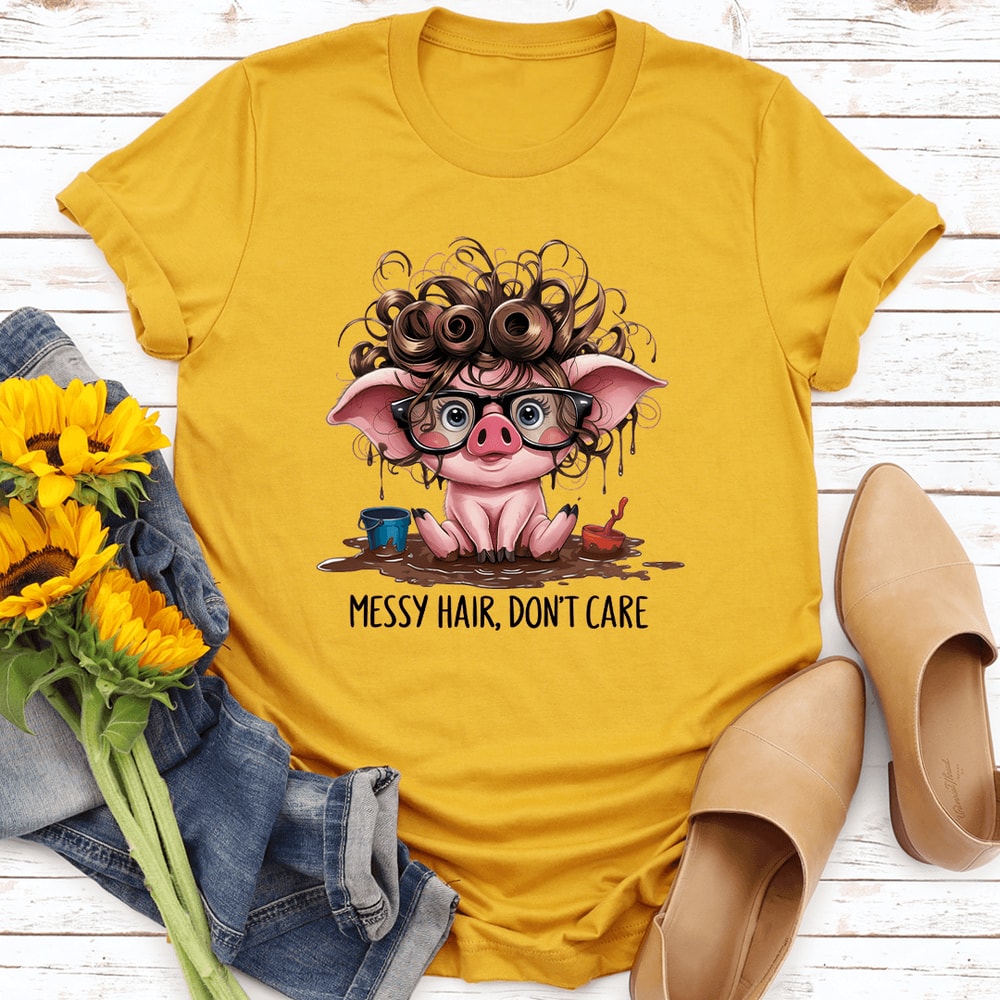 Messy Hair Dont Care Tee 0