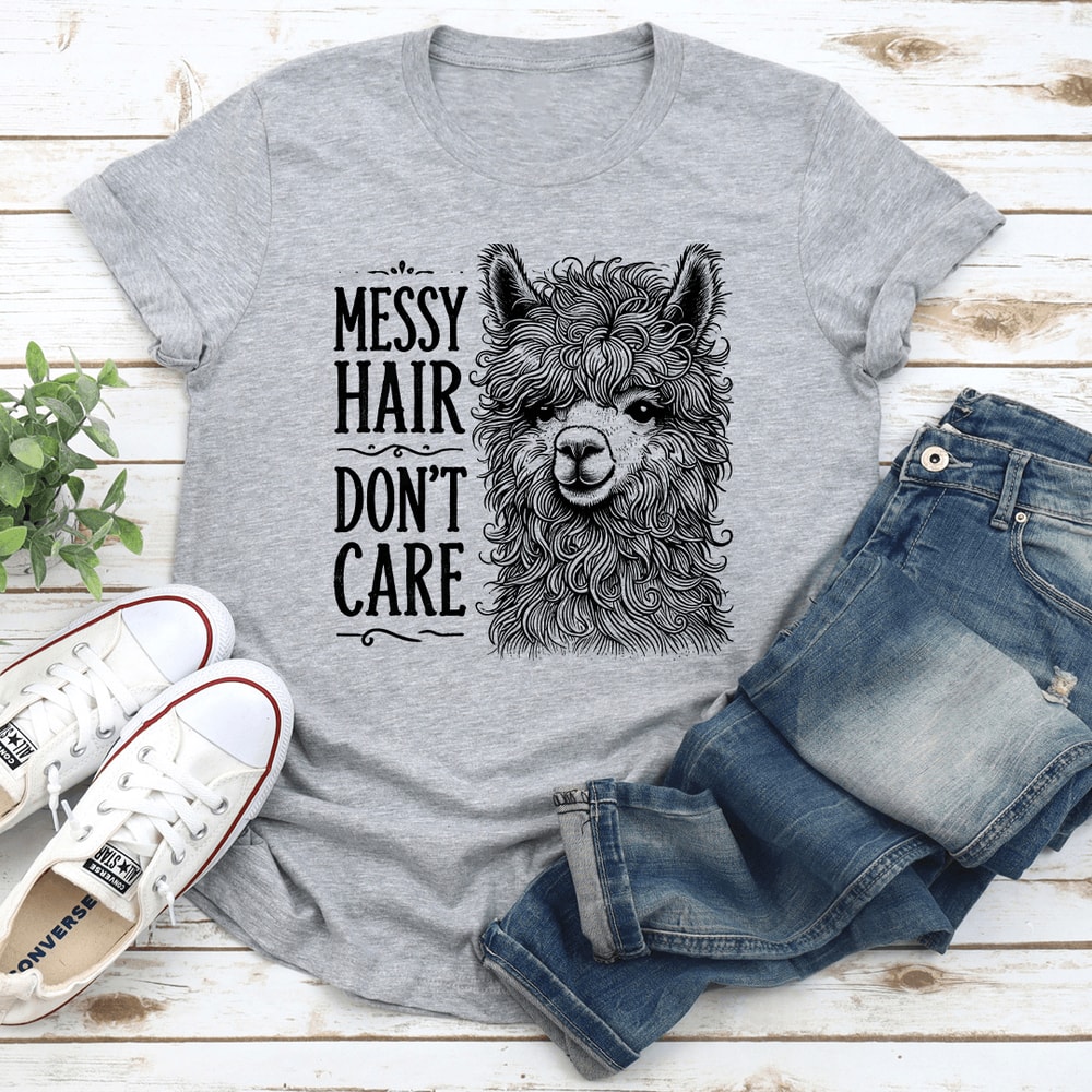 Messy Hair Dont Care Tee 3