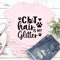 Cat Hair Is My Glitter Tee 1