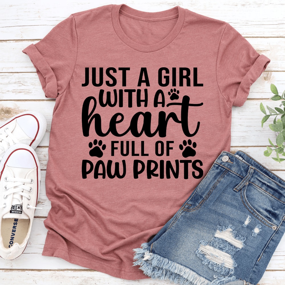 Just A Girl With A Heart Full Of Paw Prints Tee 2