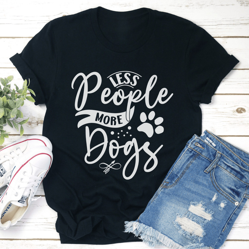 Less People More Dogs Tee 1