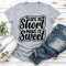 Life Is Short Make It Sweet Tee 3
