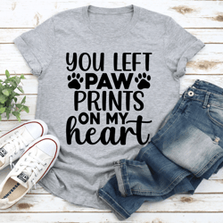 you left paw prints on my heart tee