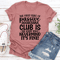 The First Rule Of Passive Aggressive Club Tee 0