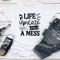 Life Update Still A Mess Tee 2
