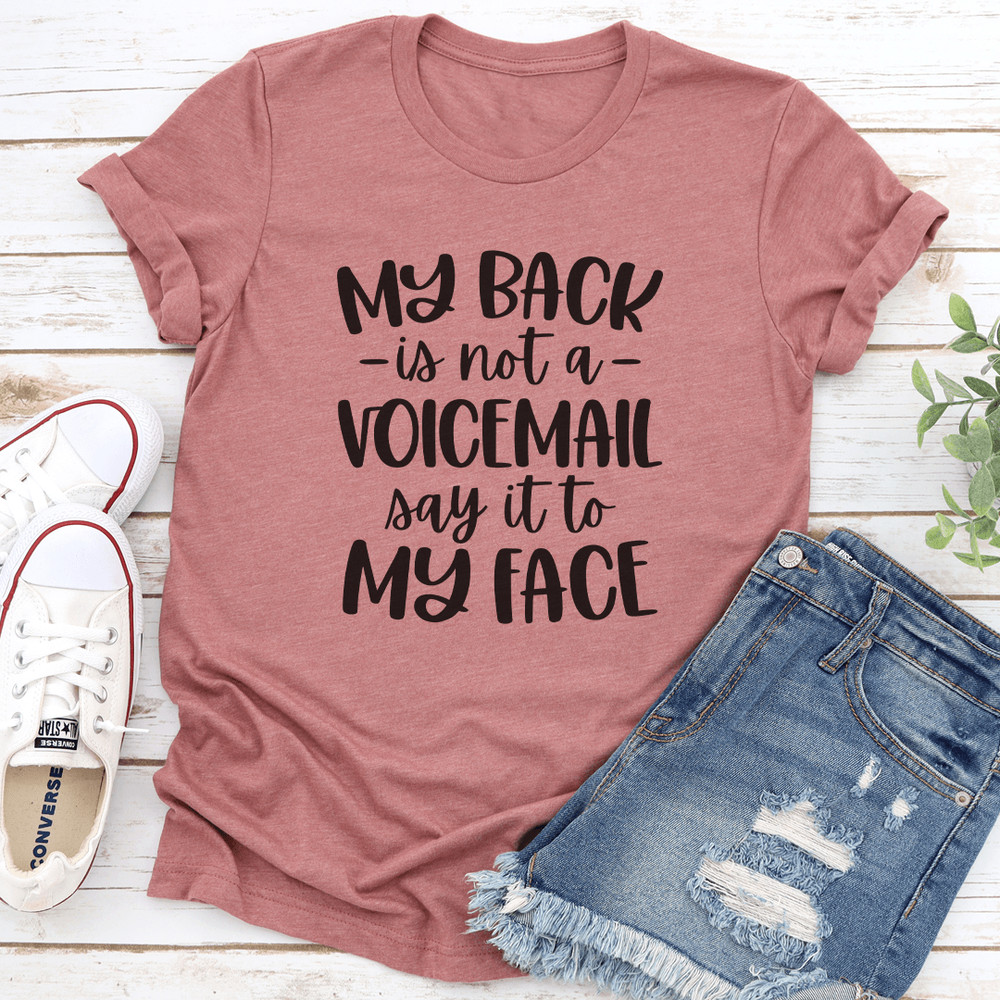 My Back Is Not A Voicemail Tee 3