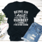 Being An Adult Is Like The Dumbest Tee 2