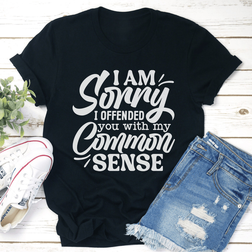 I Am Sorry I Offended You Tee 1