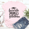 My Favorite People Call Me Grandma Tee 0