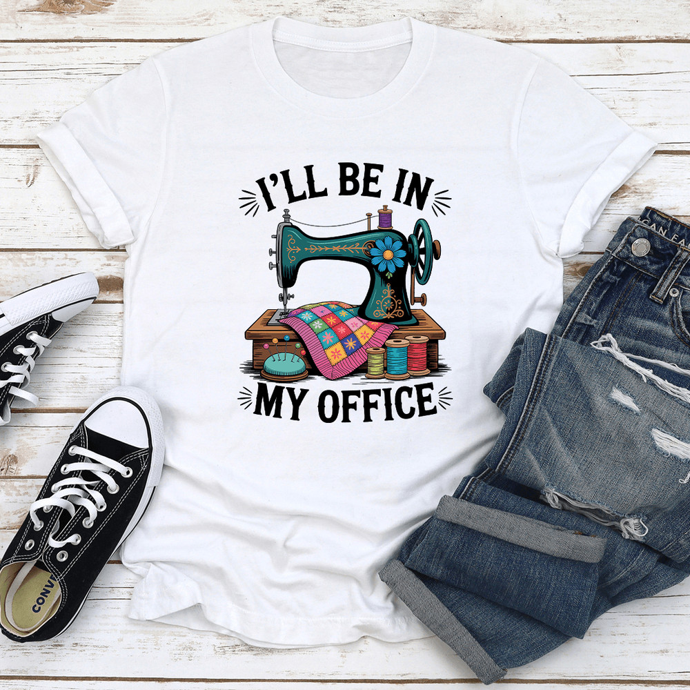 Ill Be In My Office Tee 3
