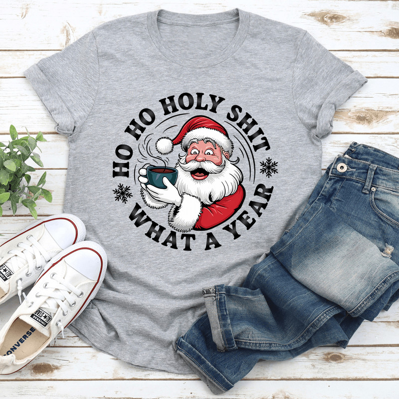 Ho Ho Holy Sht What A Year Tee 3