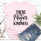 There Is Power Kindness Tee 2