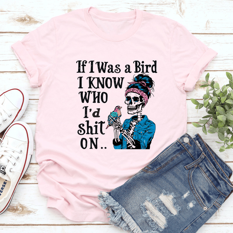 If I Was A Bird I Know Tee 1