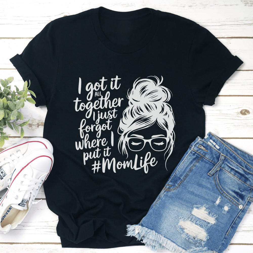 I Got It All Together Tee 1