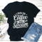 I Run Coffee And Sarcasm Tee 0