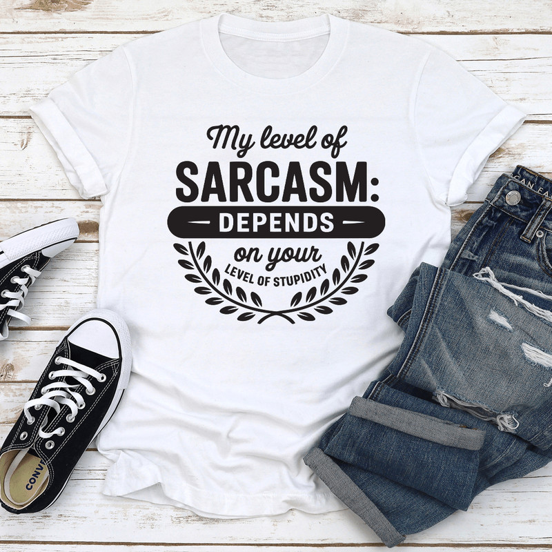 My Level Sarcasm Tee 2