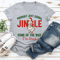 Probably Just Gonna Jingle Tee 3