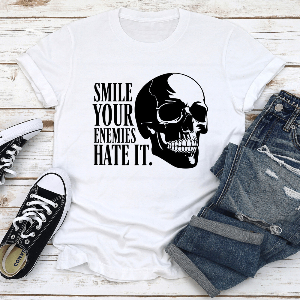Smile Your Enemies Hate It Tee 0